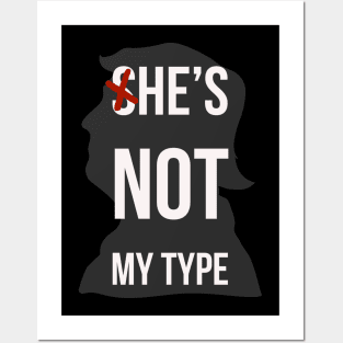 She's not my type trump is not my type Posters and Art
